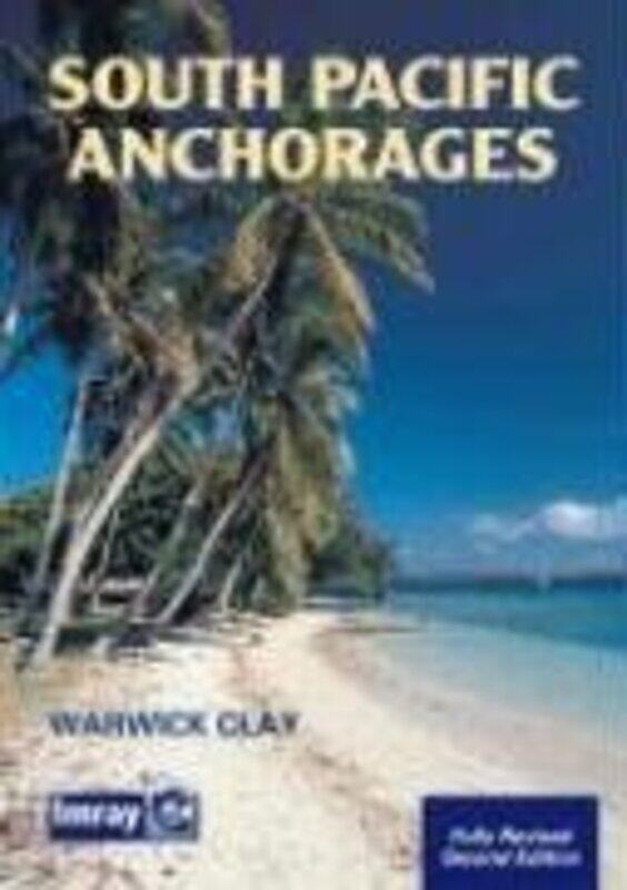 

South Pacific Anchorages by Charlie Ellis-Paperback