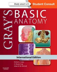 Grays Basic Anatomy International Edition With Student Consult Online And Print Drake, Richard, PhD, FAAA, Dr. - Vogl, A. Wayne - Mitchell, Adam W. M. Paperback