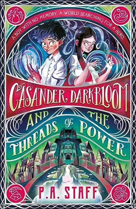 

Casander Darkbloom and the Threads of Power by P A Staff-Paperback