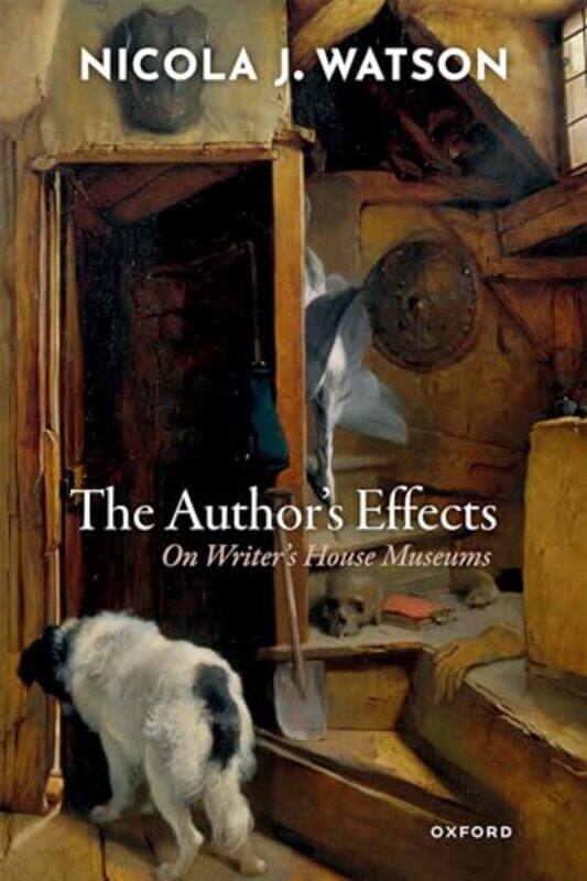

The Authors Effects by Nicola J Professor of English Literature, Open University Watson-Paperback