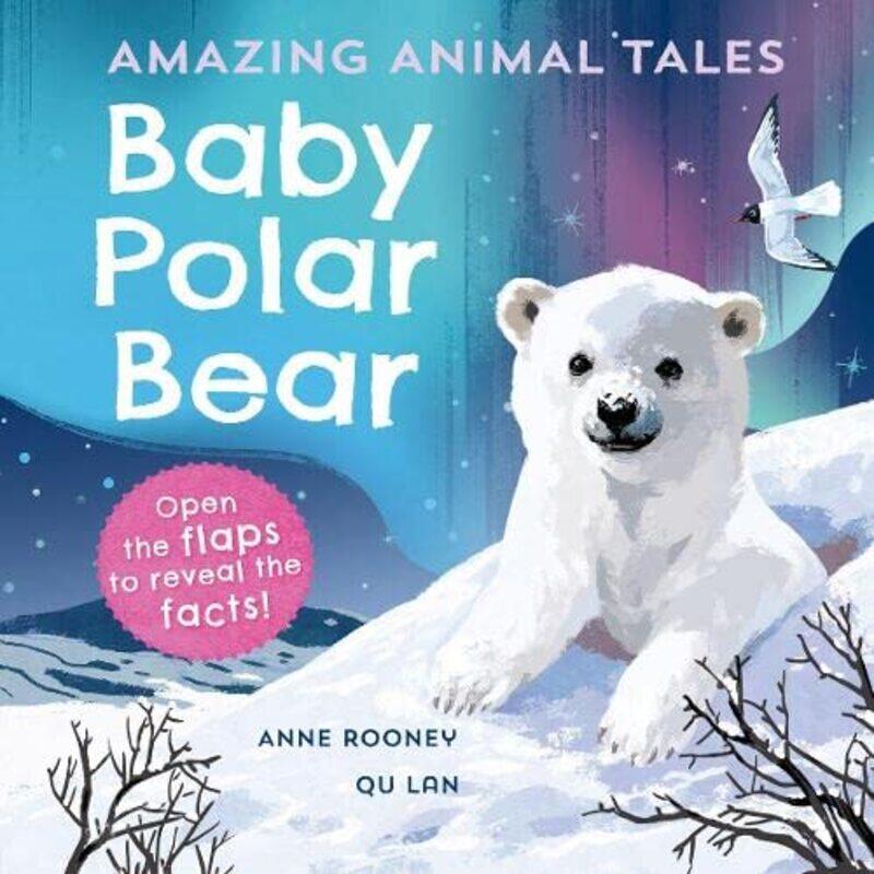 

Amazing Animal Tales Baby Polar Bear by Anne RooneyQu Lan-Hardcover