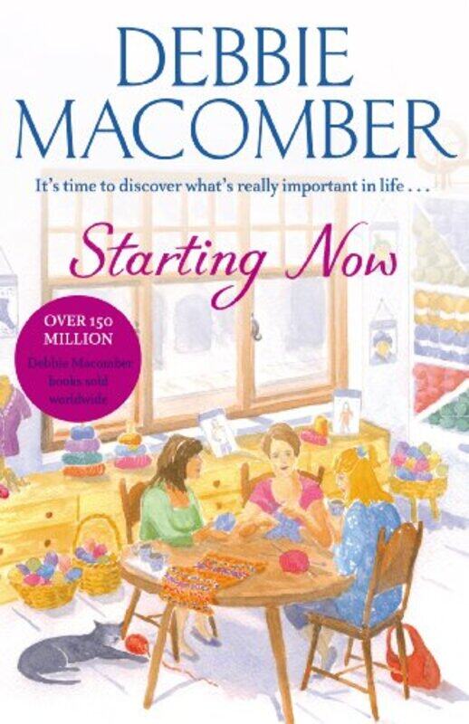

Starting Now by Debbie Macomber-Paperback