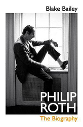 Philip Roth: The Biography, Hardcover Book, By: Blake Bailey
