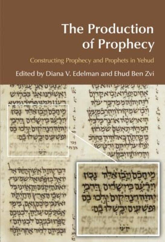 

The Production of Prophecy by Diana Vikander EdelmanEhud Ben Zvi-Paperback