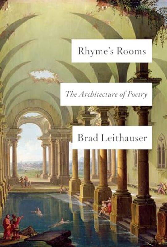 

Rhymes Rooms By Leithauser Brad - Hardcover