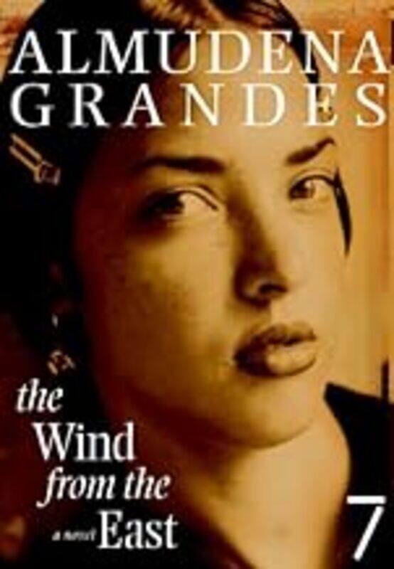 

The Wind From The East by Almudena Grandes Paperback