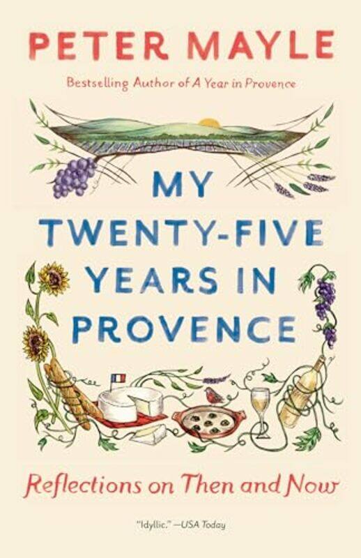 

My TwentyFive Years In Provence by Peter Mayle-Paperback