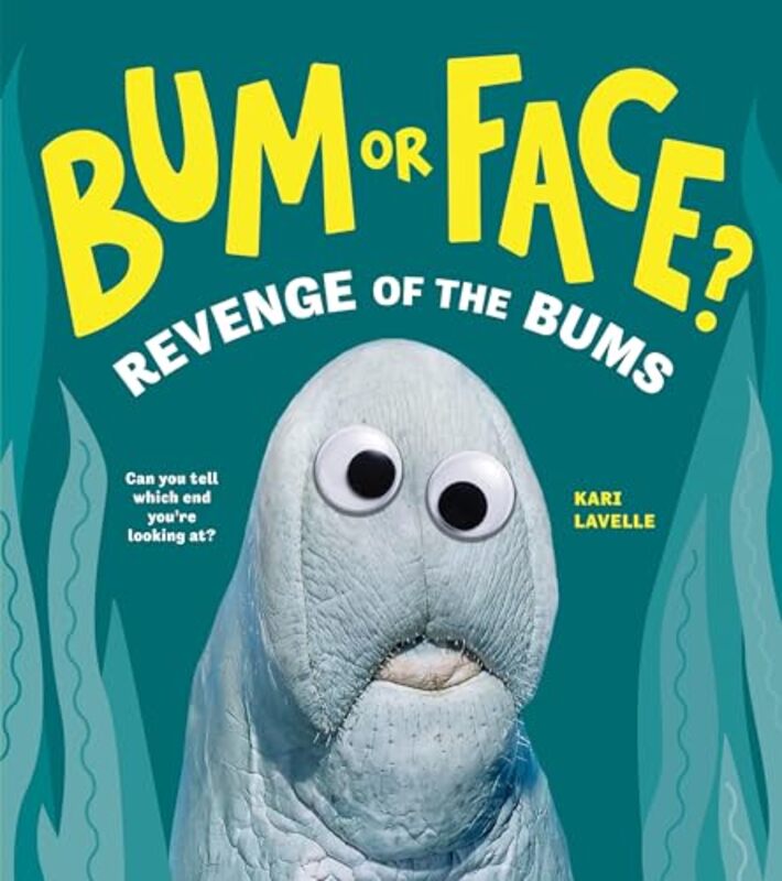 Bum Or Face? Volume 2 Revenge Of The Bums by Lavelle, Kari-Paperback