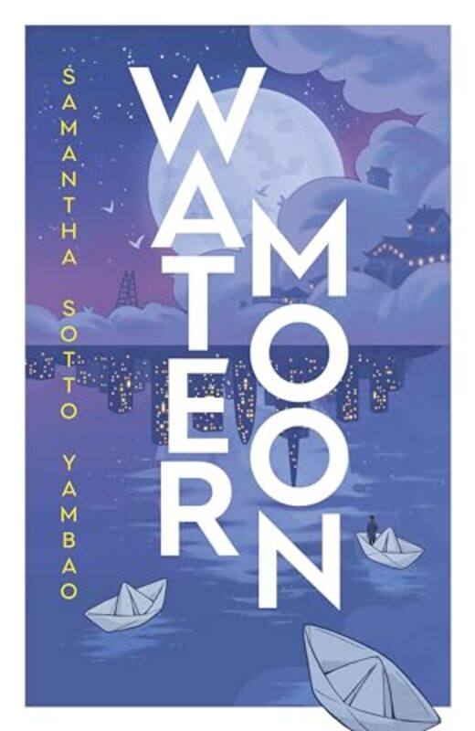 

Water Moon,Paperback By Yambao, Samantha Sotto