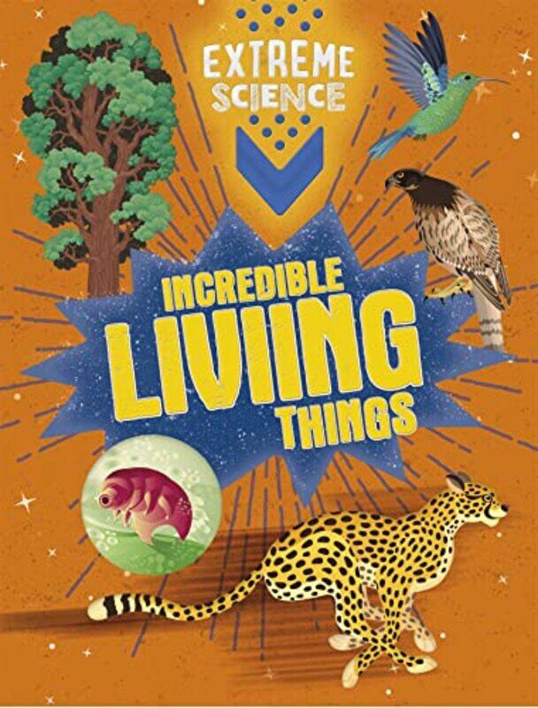 

Extreme Science Incredible Living Things by Rob ColsonJon Richards-Paperback