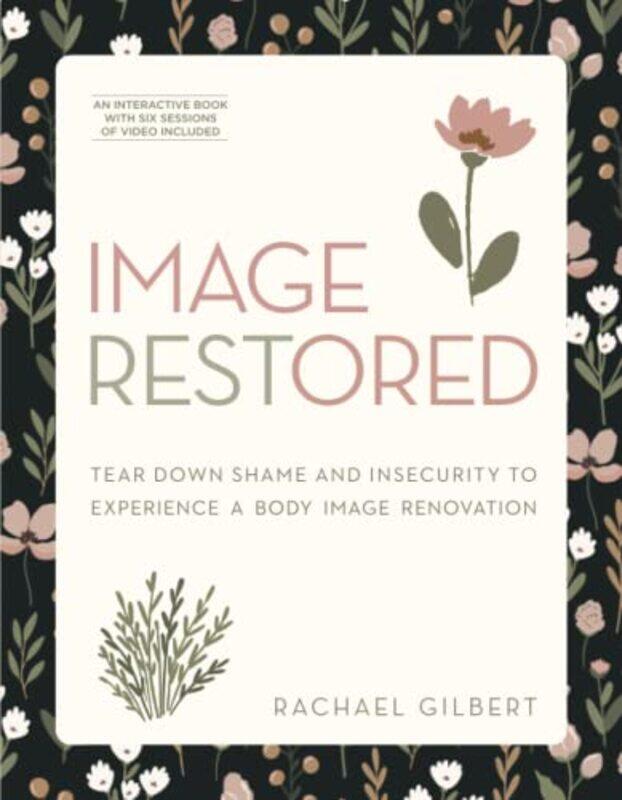 

Image Restored Includes SixSession Video Series by Rachael Gilbert-Paperback