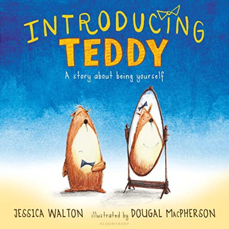 

Introducing Teddy by Jessica WaltonDougal MacPherson-Paperback