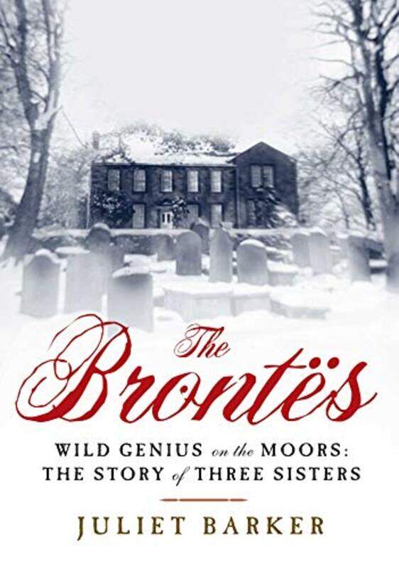 

Brontes Wild Genius On The Moors By Barker Juliet - Paperback