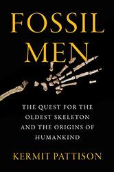 Fossil Men by Kermit Pattison Paperback