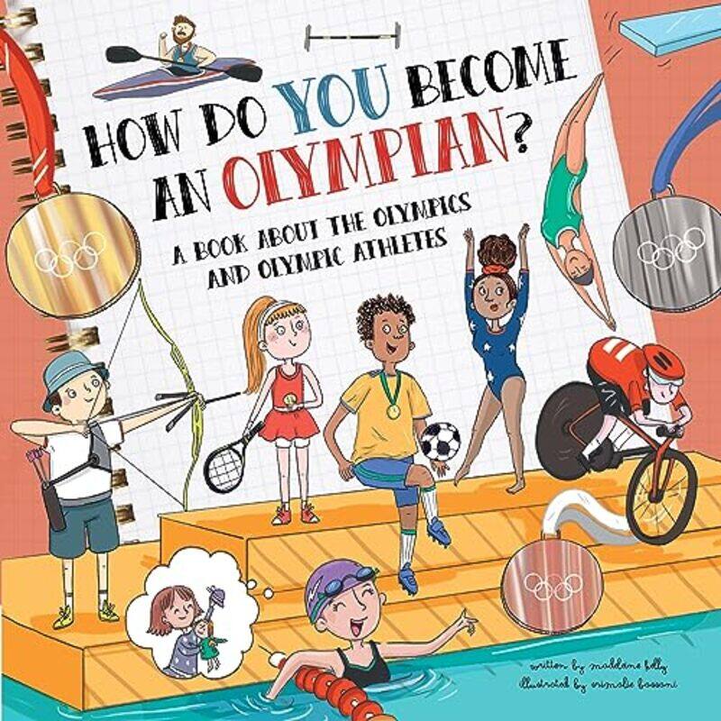 

How Do You Become An Olympian By Kelly Madeleine - Hardcover