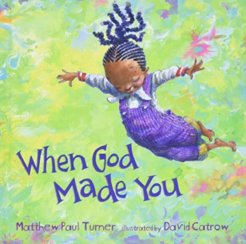 

When God Made You , Hardcover by Turner, Matthew Paul - Catrow, David