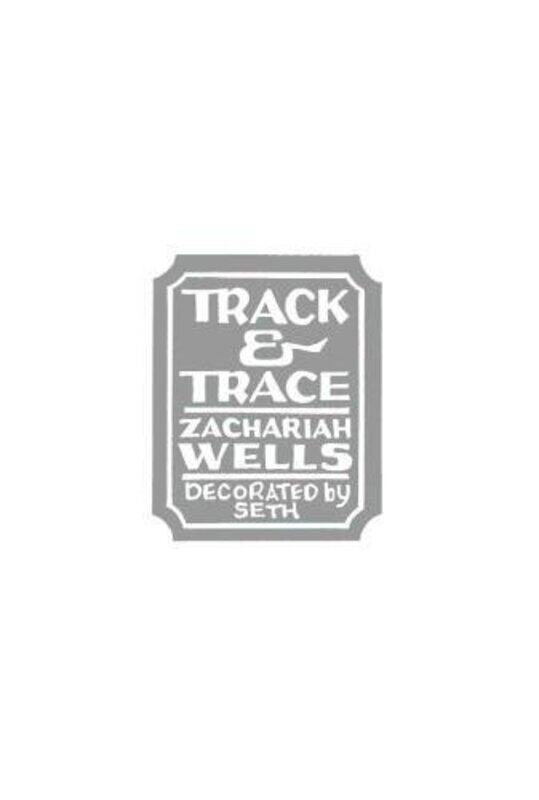 

Track and Trace by Zachariah Wells-Paperback