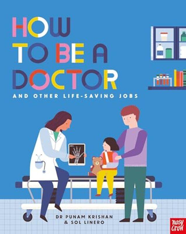 

How to Be a Doctor and Other LifeSaving Jobs by Daniel DiTuroIngrid Yang-Paperback