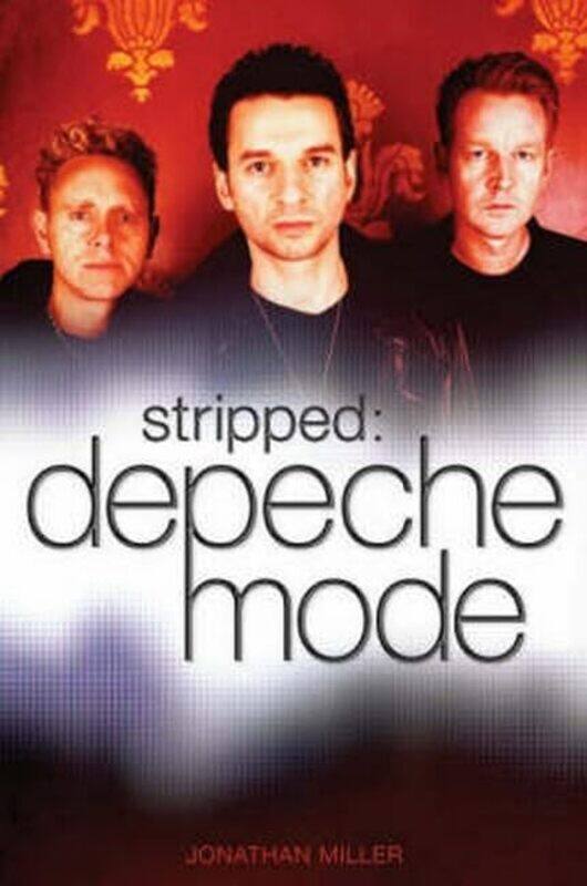 

Stripped Depeche Mode Stripped by Jonathan Miller , Paperback