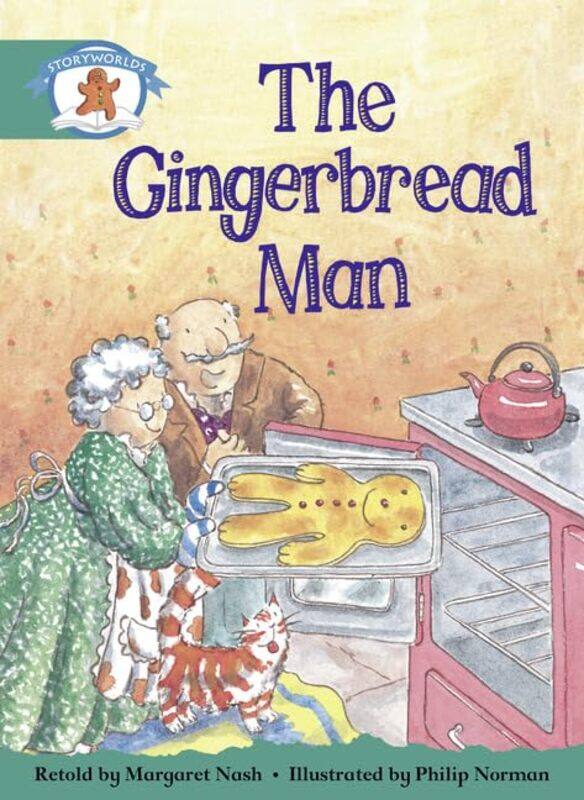 

Literacy Edition Storyworlds Stage 6 Once Upon A Time World The Gingerbread Man by Stephen Oppenheimer-Paperback