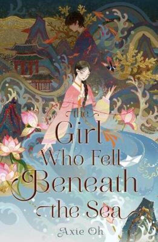 

The Girl Who Fell Beneath the Sea.Hardcover,By :Oh, Axie
