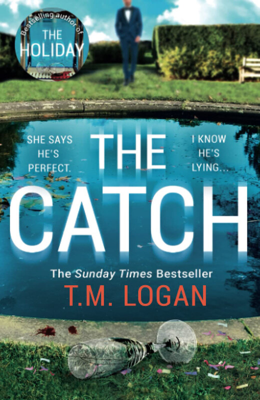 

The Catch: The Perfect Escapist Thriller from the Sunday Times Million-Copy Bestselling Author of Richard & Judy Pick the Holiday, Paperback Book, By: