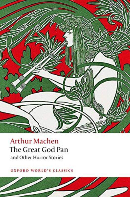 

The Great God Pan and Other Horror Stories by Arthur MachenAaron Associate Professor, Rhetoric, Boston University Worth-Paperback