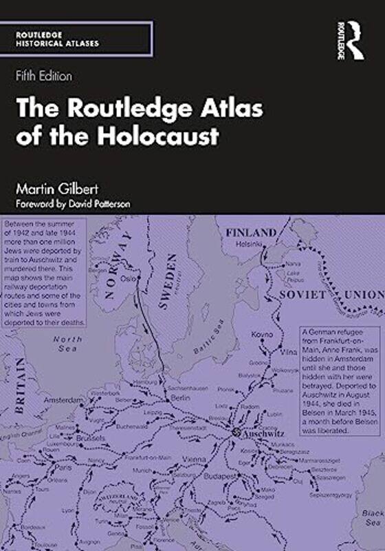 

The Routledge Atlas of the Holocaust by Martin Gilbert-Paperback