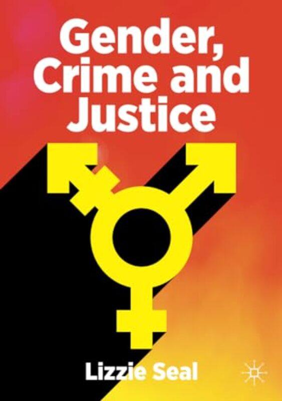 

Gender Crime And Justice by Lizzie Seal-Paperback