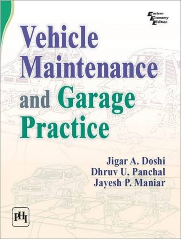 Vehicle Maintenance and Garage Practice , Paperback by Jigar A. Doshi; Dhruv U. Panchal; Jayesh P. Maniar