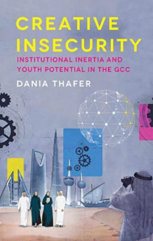 

Creative Insecurity by Dania Thafer-Hardcover