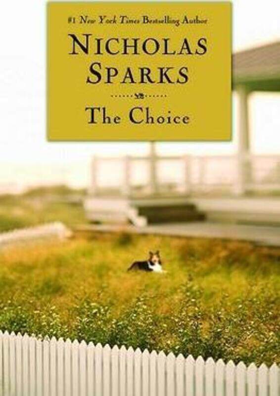 

The Choice.paperback,By :Nicholas Sparks