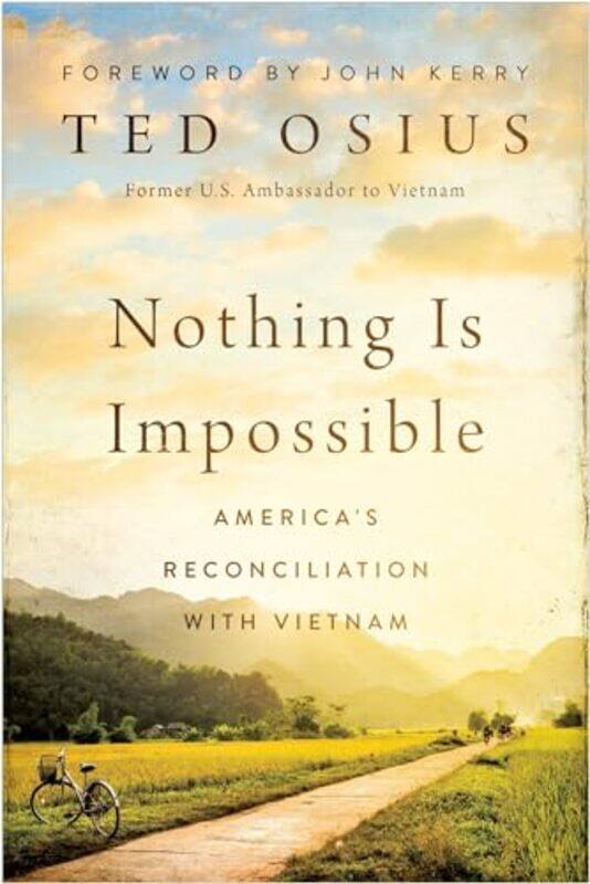 

Nothing Is Impossible by Ted Osius-Hardcover