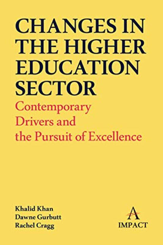 

Changes In The Higher Education Sector by Khalid KhanDawne GurbuttRachel Cragg-Paperback