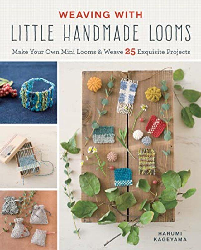 

Weaving with Little Handmade Looms by Jia Tan-Paperback