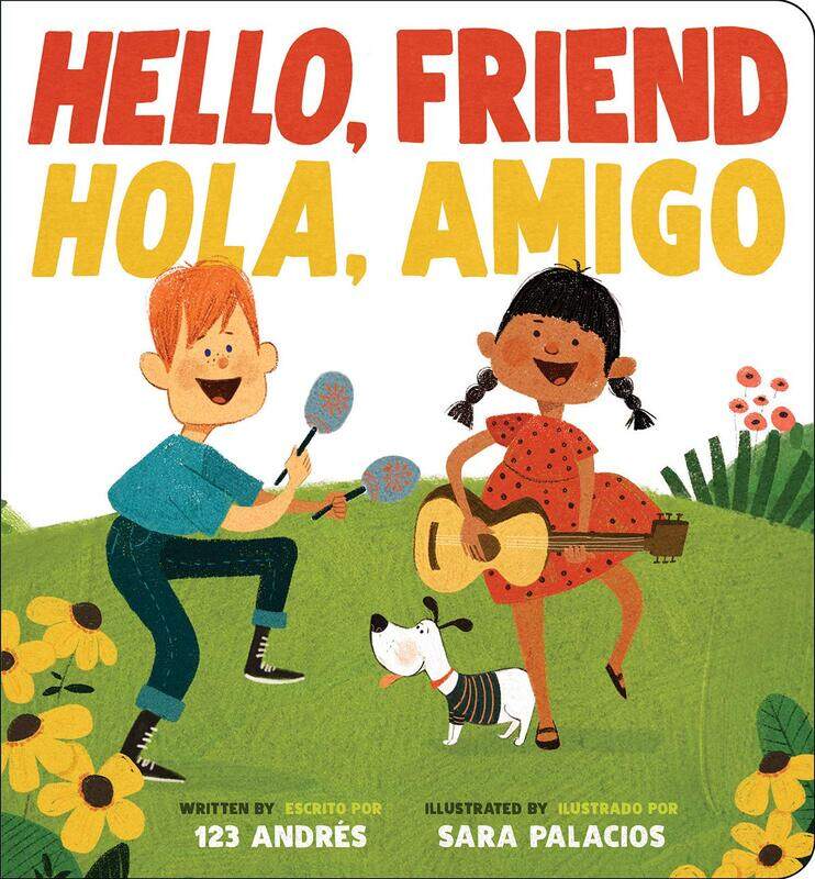 

Hello, Friend / Hola, Amigo, Board Book, By: Andres Salguero