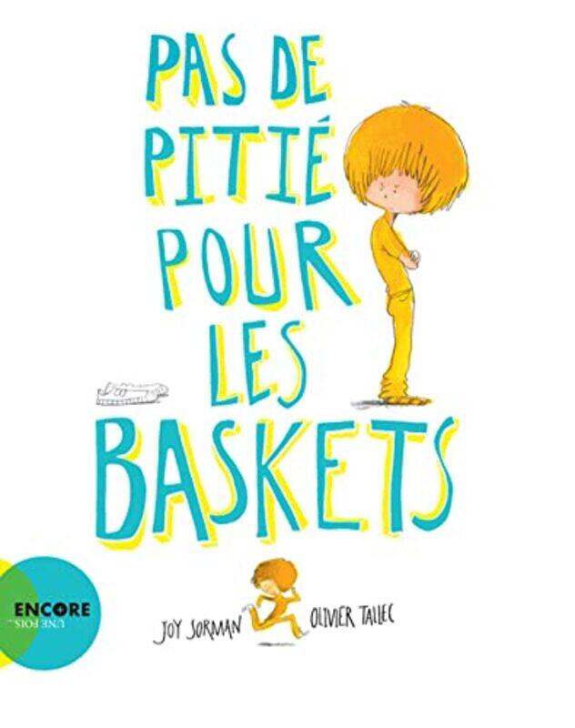 

Pas de piti pour les baskets , Paperback by Joy Sorman