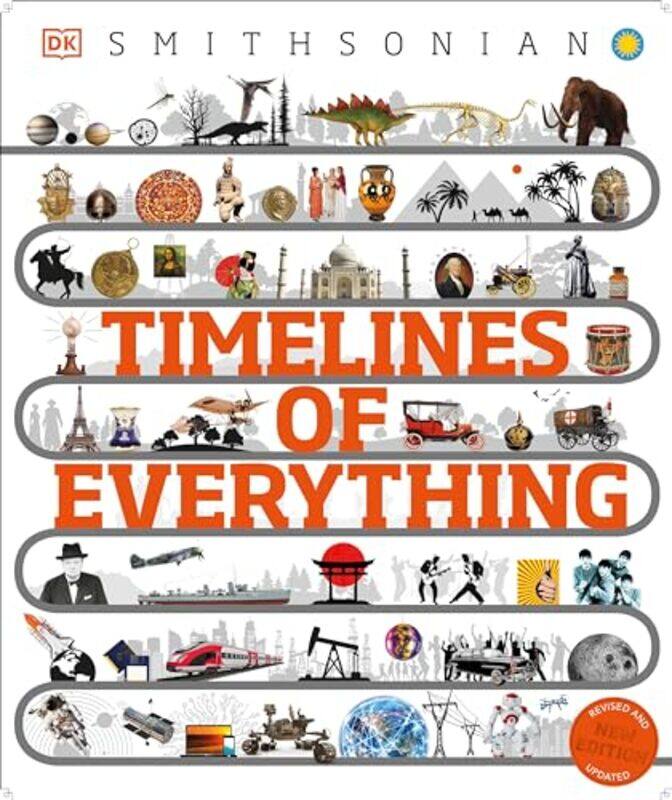 

Timelines Of Everything From Woolly Mammoths To World Wars By Dk -Hardcover