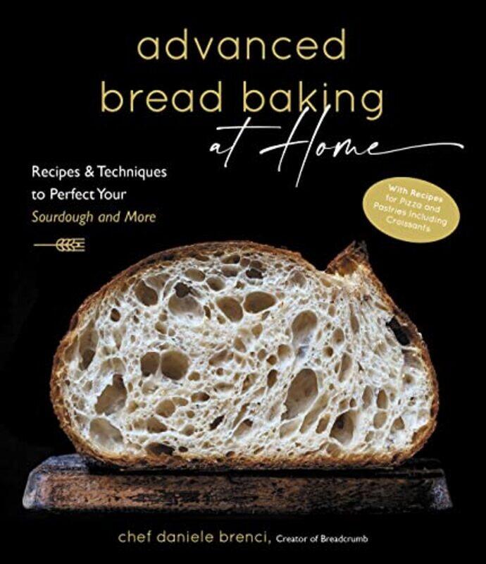 

Advanced Bread Baking at Home,Hardcover by Daniele Brenci