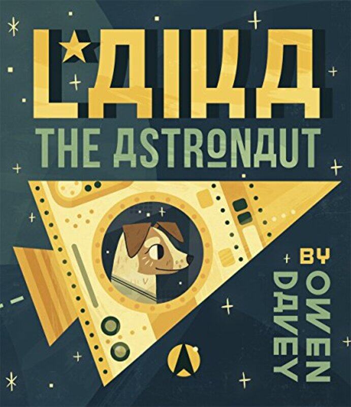 

Laika the Astronaut by Owen DaveyOwen Davey-Paperback