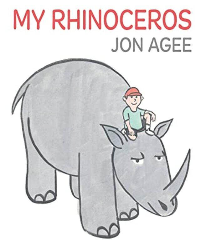 

My Rhinoceros by Jon AgeeJon Agee-Hardcover