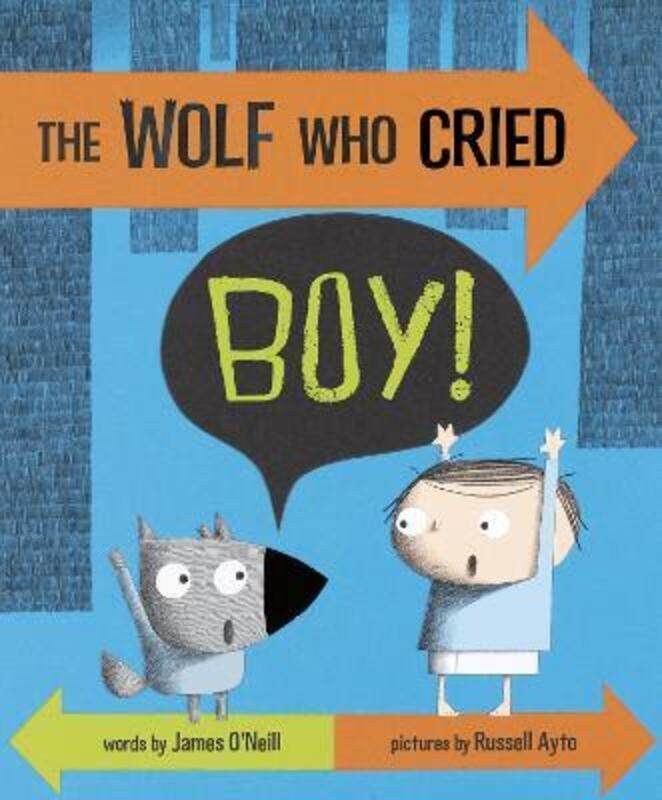 

The Wolf Who Cried Boy!.paperback,By :O'Neill, James - Ayto, Russell