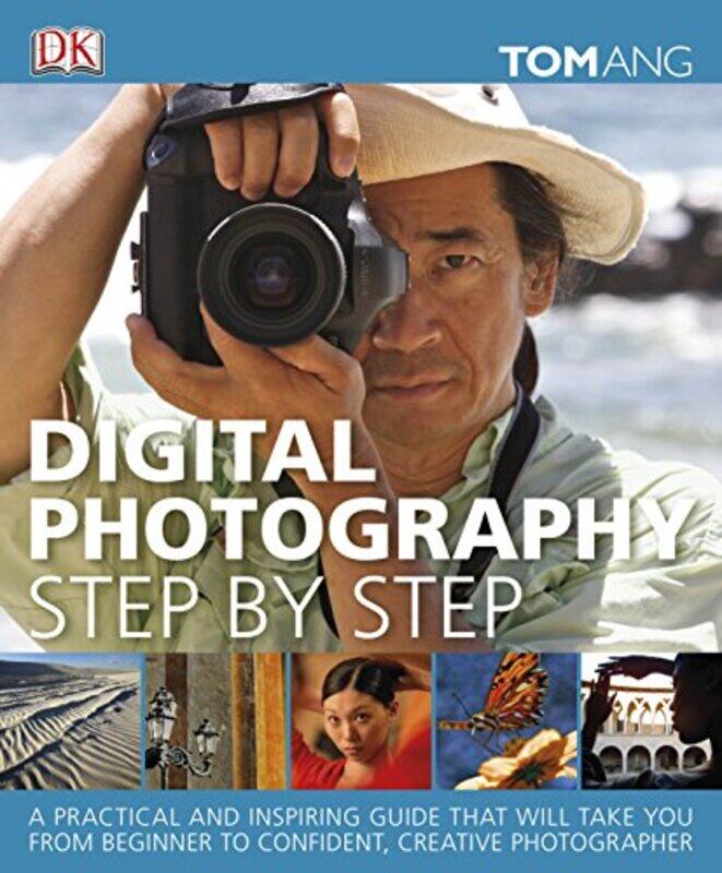 

Digital Photography Step By Step by Tom Ang - Hardcover