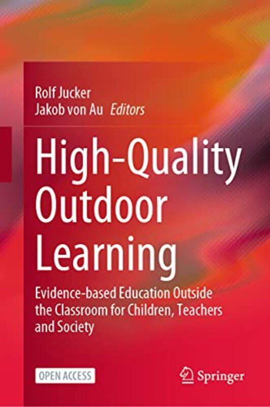 

HighQuality Outdoor Learning by Anna ClaybourneAmit Tayal-Hardcover