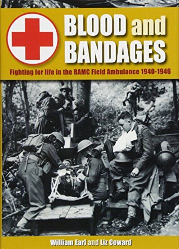 

Blood and Bandages by Liz CowardWilliam Earl-Hardcover