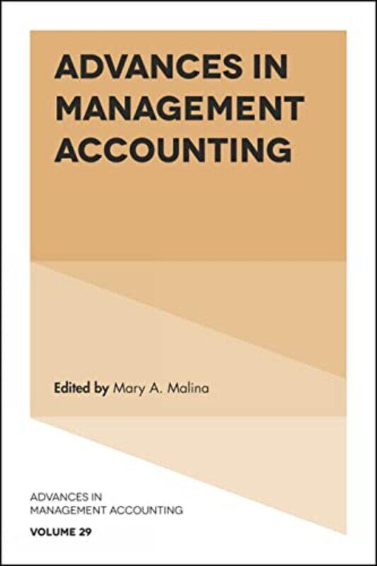 

Advances in Management Accounting by Mary A University of Colorado Denver, USA Malina-Hardcover