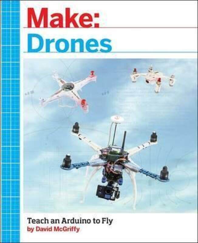 

Make: Drones.paperback,By :Mcgriffy, David