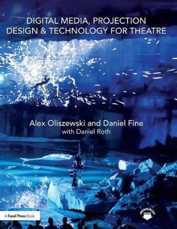 

Digital Media Projection Design and Technology for Theatre by Henry W Henry Ott Consultants Ott-Paperback