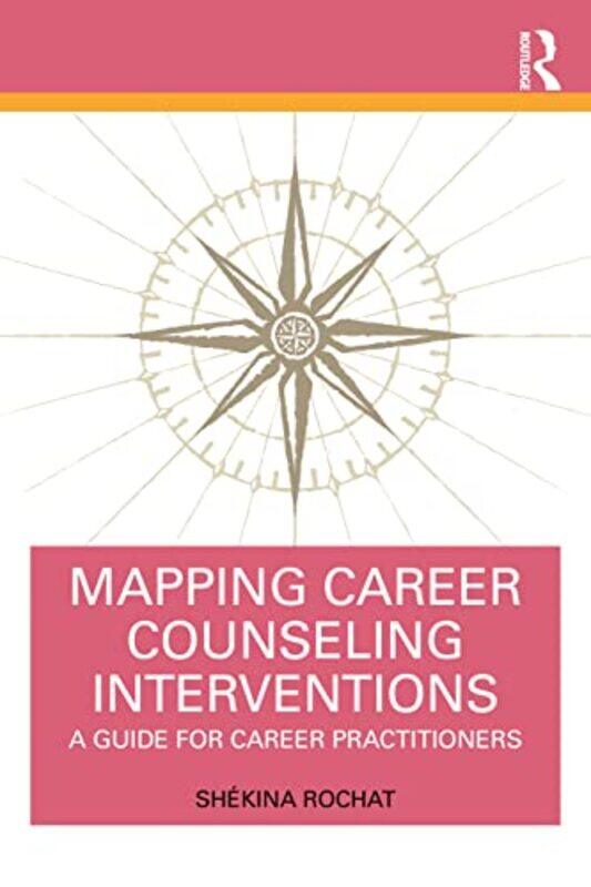 

Mapping Career Counseling Interventions by Shekina Rochat-Paperback