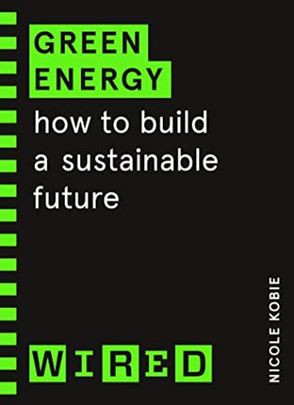 

Green Energy WIRED guides by Nicole KobieWIRED-Paperback